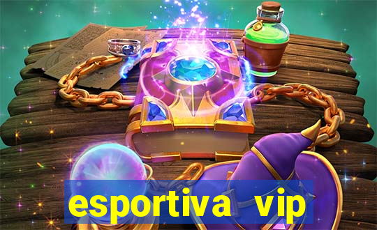 esportiva vip reclame aqui